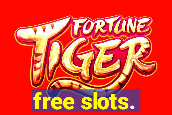 free slots.