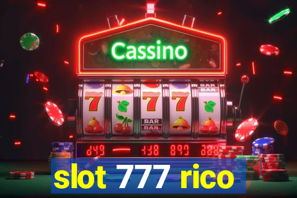 slot 777 rico