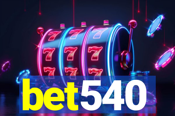 bet540