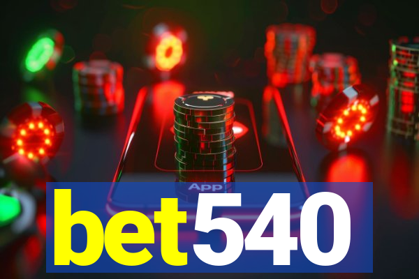 bet540