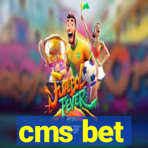 cms bet