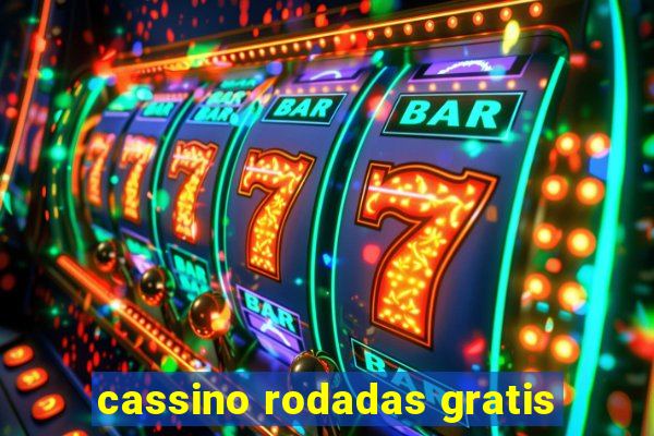 cassino rodadas gratis