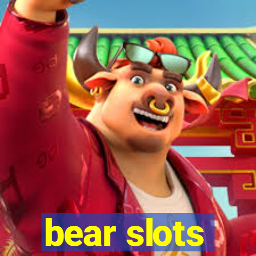 bear slots