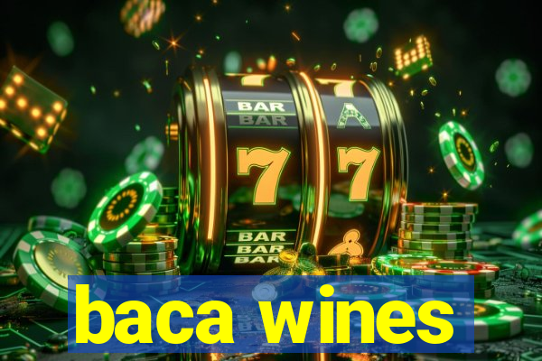 baca wines