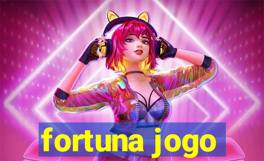 fortuna jogo