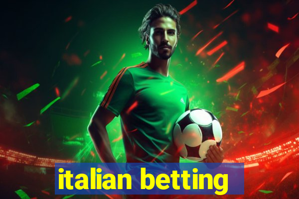 italian betting