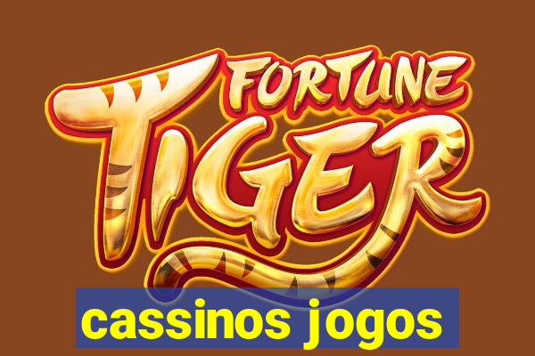 cassinos jogos