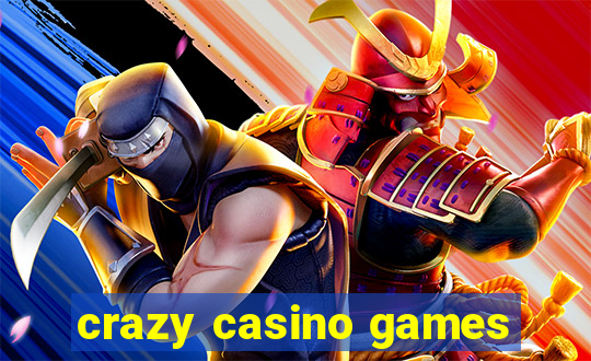 crazy casino games