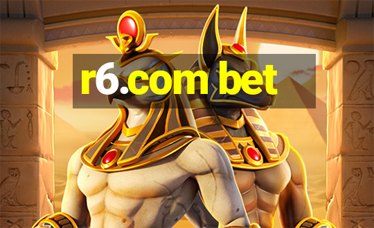 r6.com bet