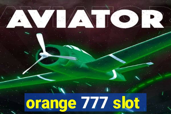 orange 777 slot