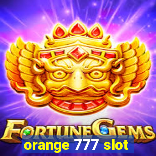 orange 777 slot