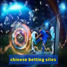 chinese betting sites