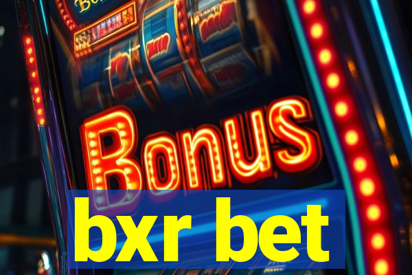 bxr bet