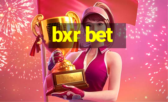 bxr bet