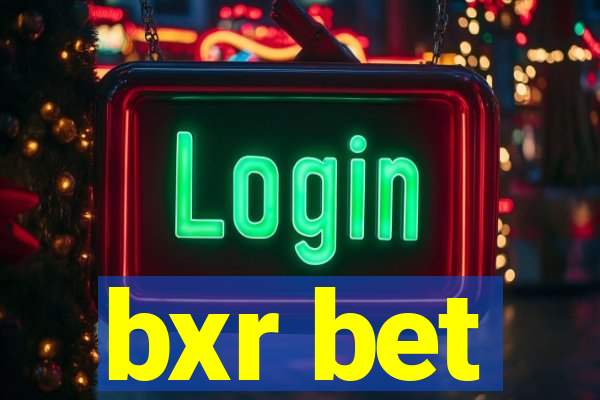 bxr bet