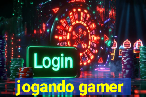 jogando gamer