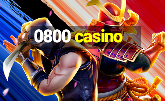 0800 casino