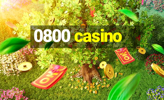 0800 casino