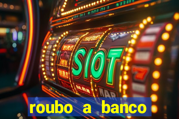 roubo a banco nesta madrugada