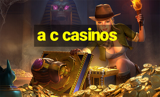 a c casinos