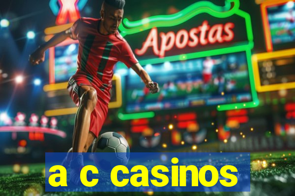 a c casinos