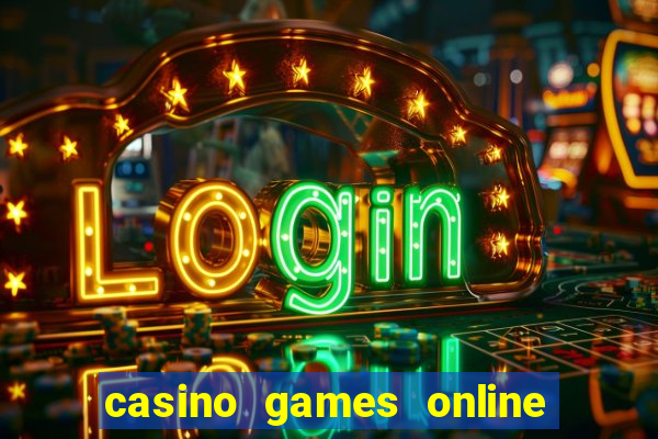 casino games online real money