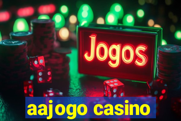 aajogo casino