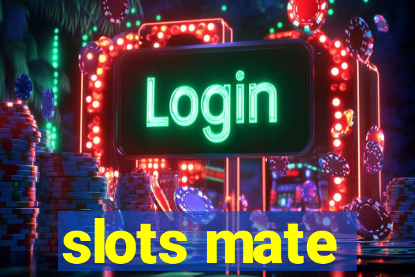 slots mate