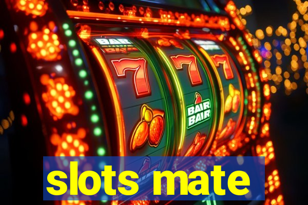 slots mate