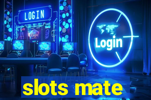 slots mate