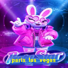 paris las vegas resort & casino