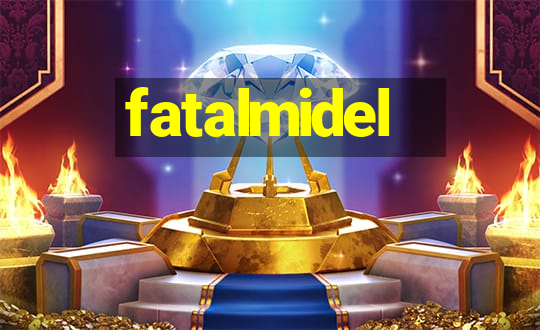 fatalmidel