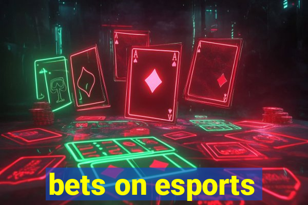 bets on esports