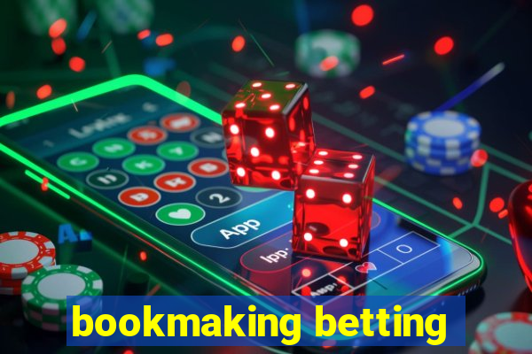 bookmaking betting