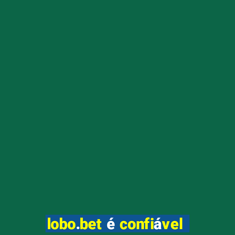 lobo.bet é confiável