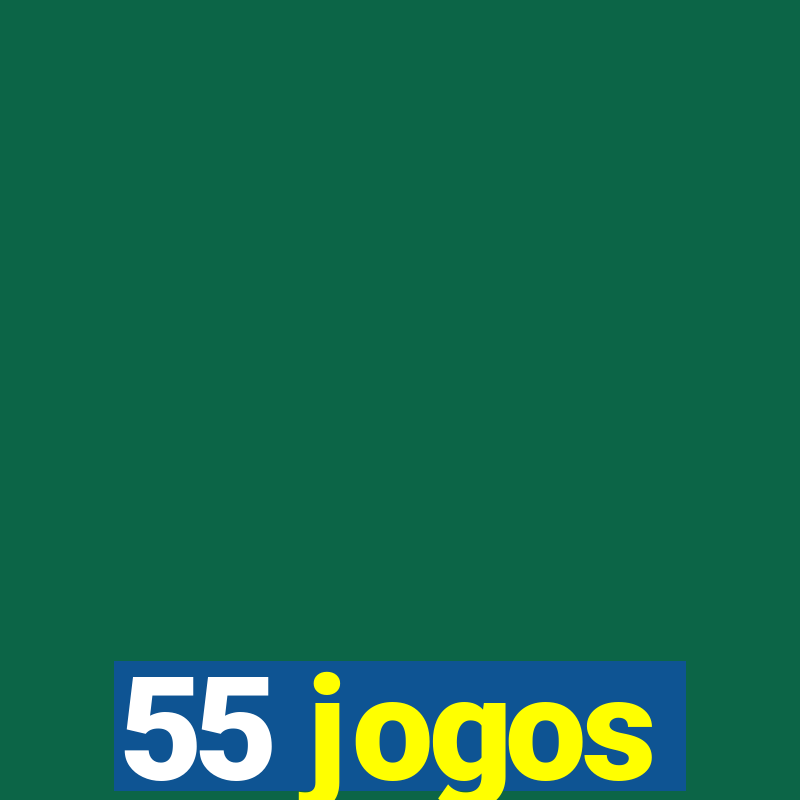 55 jogos