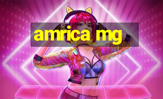 amrica mg