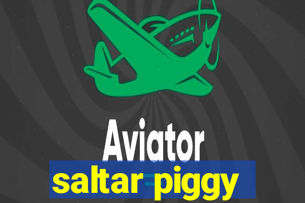 saltar piggy