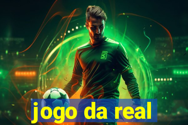 jogo da real