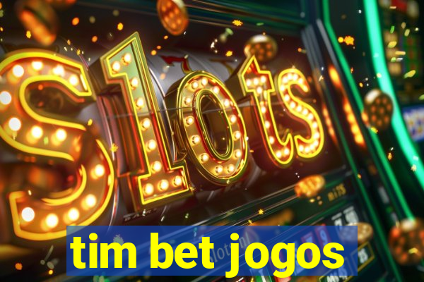 tim bet jogos