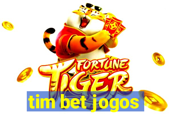 tim bet jogos