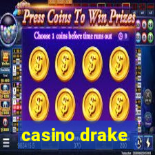 casino drake