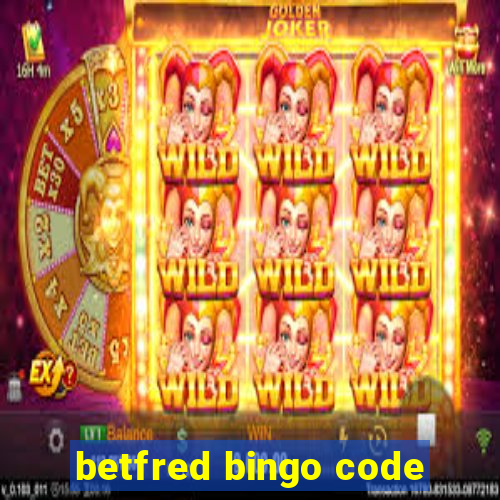 betfred bingo code