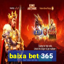 baixa bet 365