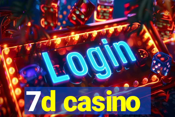 7d casino