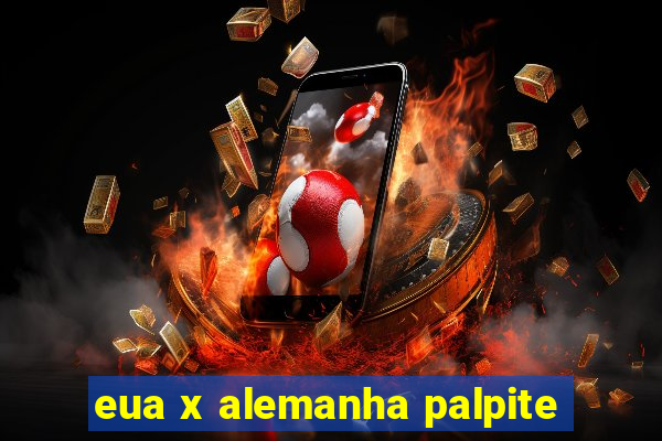 eua x alemanha palpite