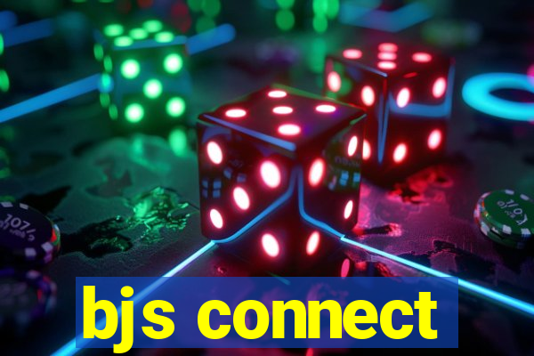 bjs connect