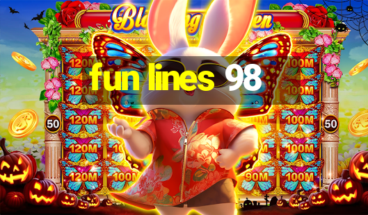 fun lines 98