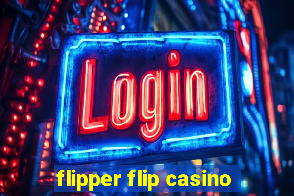 flipper flip casino