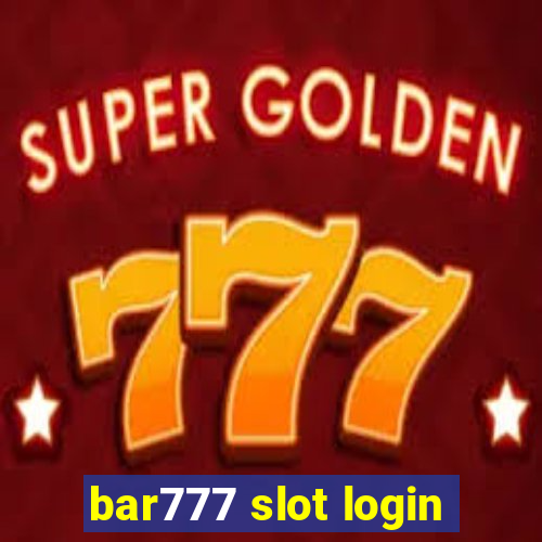 bar777 slot login